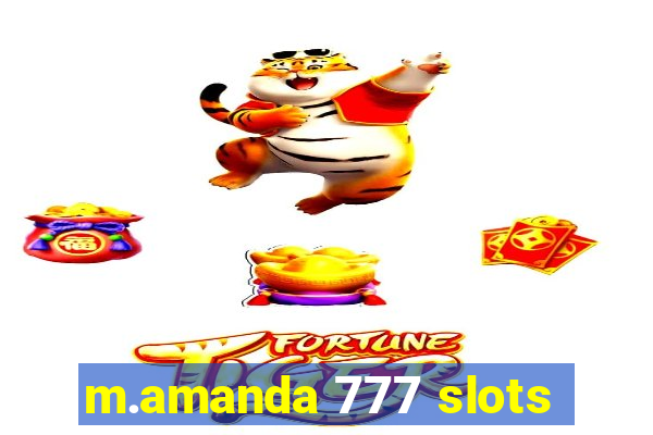 m.amanda 777 slots